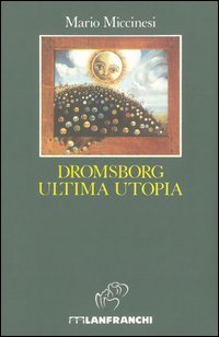 Dromsborg ultima utopia